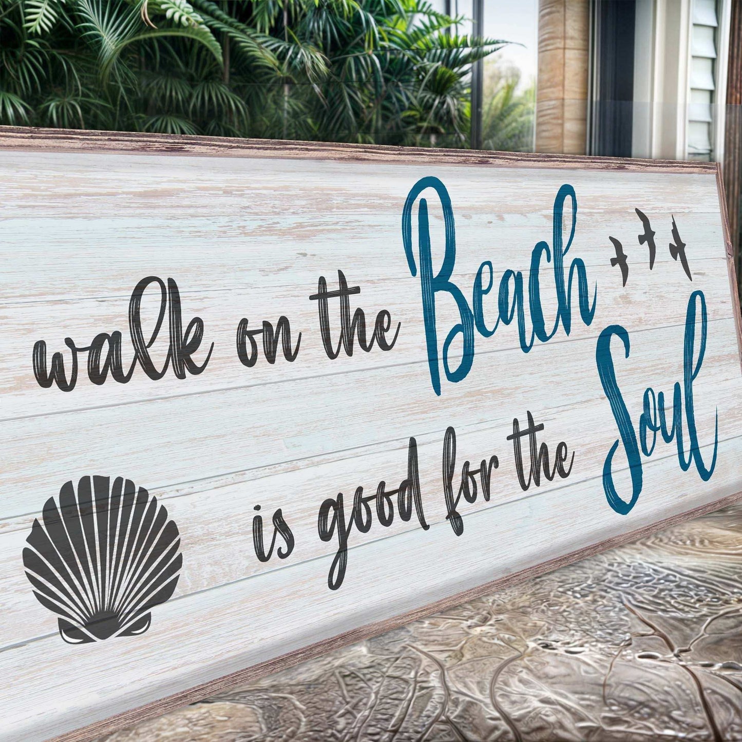A Walk On The Beach Is Good For The Soul Sign II